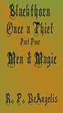 Men & Magic (Blackthorn: Once a Thief #4)