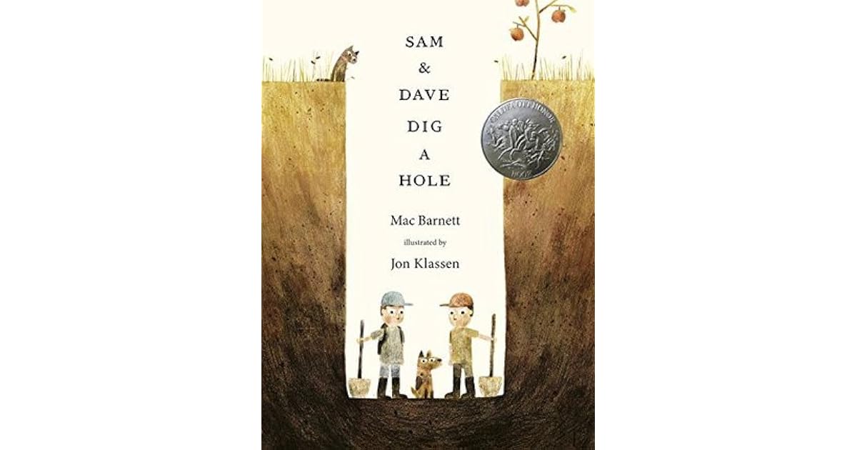 Sam and Dave Dig a Hole by Mac Barnett