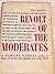 Revolt of the Moderates