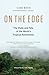 On the Edge: The State and Fate of the World's Tropical Rainforests (David Suzuki Institute)