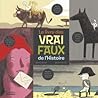 Le livre des vrai/faux de l'histoire Le livre des vrai/faux de l'histoire