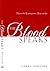 The Blood Speaks by Larry Huggins