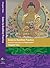 Gates to Buddhist Practice: Essential Teachings of a Tibetan Master