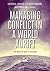 Managing Conflict in a World Adrift