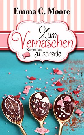 Zum Vernaschen zu schade (Zuckergussgeschichten, #2)