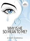 Why Is He So Mean To Me? (2nd Edition)