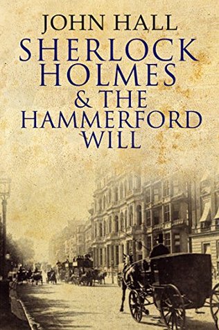 Sherlock Holmes and the Hammerford Will (A Sherlock Mystery Book 4)