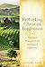 Rethinking Christian Forgiveness: Theological, Philosophical, and Psychological Explorations