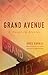 Grand Avenue: A Novel in St...