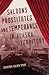 Saloons, Prostitutes, and Temperance in Alaska Territory