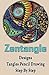 Zentangle Designs Tangles Pencil Drawing Step By Step: Zentangles Designs For Beginners (Zentangle Books Book 6)