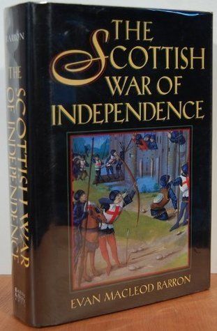 The Scottish War of Independence (Hardcover)