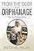 From the Door of an Orphanage by Hal Phillips