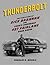 Thunderbolt: The True Story of Dick Brannan and Ford's Legendary 427 Fairlane Drag Racer