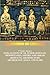3rd Edition. Volume 3. Explanation of Ur, Sumer, Babylon, Mesopotamia, Assyria and Akkad Artifacts, Architecture, Archeology, Seals, and Slabs