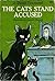 The Cats Stand Accused