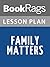 Lesson Plan Family Matters by Rohinton Mistry