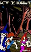 Not Where I Wanna Be
