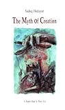 The Myth of Creation: A Puppet Show in Three Acts (Bibliotheca Iranica: Performing Arts Series)