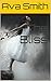 The Bliss by Ava Smith