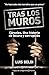 Tras los muros by Luis Beldi