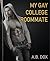 My Gay College Roommate
