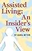 Assisted Living: An Insider's View