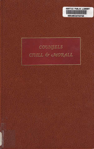 The essayes, or, Counsels civill & morall of Francis Bacon