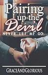 Pairing Up the Devil Pairing Up the Devil