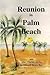 Reunion in Palm beach