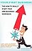 Your First Business: The How-To Really Start Your Own Business Workbook