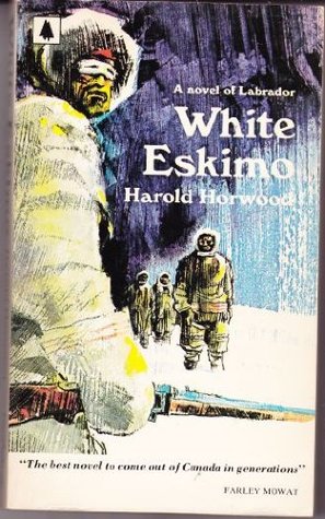 White Eskimo: A Novel Of Labrador (Mass Market Paperback)