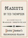 Mascots (Electric Literature's Recommended Reading Book 100)