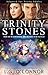 Trinity Stones by L.G. O'Connor
