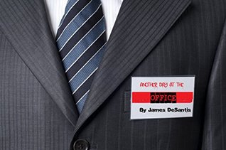 Another Day At The Office (Kindle Edition)