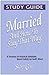Married and How To Stay Tha...