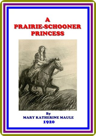 A Prairie-Schooner Princess (Kindle Edition)