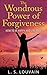 HOW TO BE HAPPY: The Wondrous Power Of Forgiveness (How to Be Happy And Live Free) (Depression Forgiveness Happiness Anxiety)