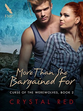 More Than She Bargained For (Curse of the Werewolves Book 2)