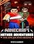 Minecraft: Nether Adventures: The Epic Journey Begins (Volume 1) (Minecraft Books, Minecraft Comics, Minecraft Books For Kids, Games, Teen Books, Children's ... Minecraft Tricks, xbox, PC, playstation)
