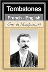 Les Tombales [French English Bilingual Edition] - Paragraph b... by Guy de Maupassant