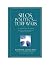 Silos, Politics and Turf Wars: A Leadership Fable About Destroying the Barriers That Turn Colleagues Into Competitors
