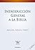 Introducción general a la Biblia (Pelícano) (Spanish Edition)
