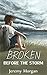Broken Before the Storm