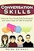 The Ultimate Guide to Conversational Skills: Essential Techniques to Enhance Your Small Talk and Master How to Talk to Anyone (Conversation Skills, Conversation ... Conversation Skills Autism, Small Talk)