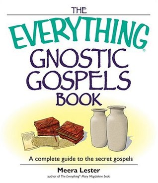 The Everything Gnostic Gospels Book: A Complete Guide to the Secret Gospels (Paperback)