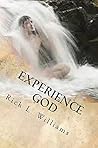 Experience God: In Nature and The Bible (Xanadu Bible Nature Love Poems FULL COLOR Photos Book 1) Experience God: In Nature and The Bible (Xanadu Bible Nature Love Poems FULL COLOR Photos Book 1)
