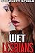 Wet Lesbians