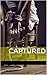 Captured