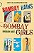 Bombay Rains, Bombay Girls